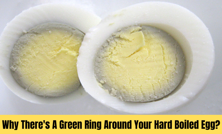 Why Theres A Green Ring Around Your Hard Boiled Egg